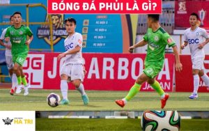 Bóng đá phủi là gì