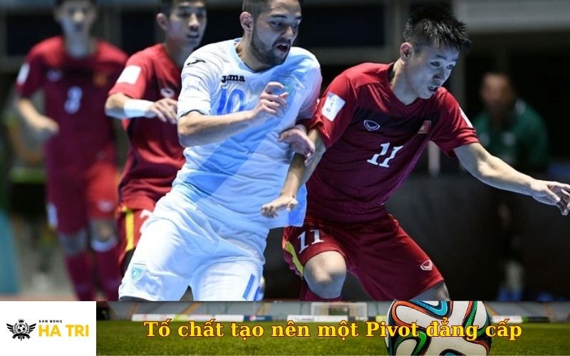 Tố chất tạo nên một Pivot đẳng cấp